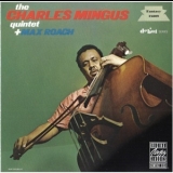 The Charles Mingus Quintet - The Charles Mingus Quintet + Max Roach '1956 - Live album