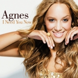 Agnes - I Need You Now - Single '2009