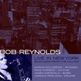 Bob Reynolds - Live in New York '2010