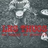 Les Thugs - As Happy As Possible '1993
