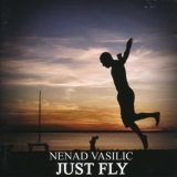 Nenad Vasilic - Just Fly '2010