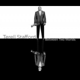 Terell Stafford - Between Two Worlds '2023
