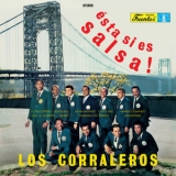 Los Corraleros De Majagual - Esta Si Es Salsa! '1970