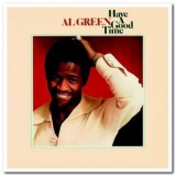 Al Green - Have a Good Time '1976/