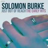 Solomon Burke - Just Out of Reach - The Early Hits '2012