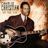 Charlie Christian - On The Air '2009