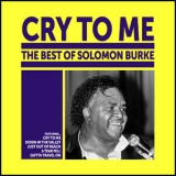Solomon Burke - Cry To Me: The Best of Solomon Burke '2005