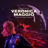 Veronica Maggio - Och Som Vanligt Hander Det Nagot Hemskt '2022