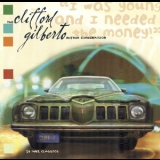 The Clifford Gilberto Rhythm Combination - I Was Young And I Needed The Money '1998