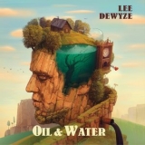 Lee DeWyze - Oil & Water '2016