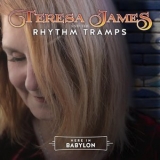 Teresa James & The Rhythm Tramps - Here in Babylon '2018