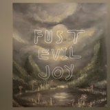 Fust - Evil Joy '2021