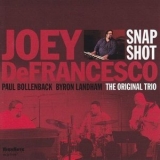 Joey DeFrancesco - Snapshot: The Original Trio '2009