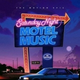 The Motion Epic - Saturday Night Motel Music '2023