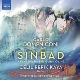 Celil Refik Kaya - Domeniconi: Sinbad, a Fairy Tale for Solo Guitar '2023