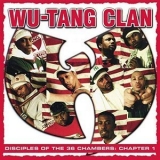 Wu-Tang Clan - Disciples of the 36 Chambers: Chapter 1 '2004
