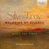 Tomasz Kamieniak - Silvestrov: Melodies of Silence '2019 - Album