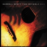 Darrell Scott - The Invisible Man '2006