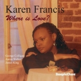 Karen Francis - Where Is Love? '1996 - Album