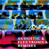 Laurent Dury - Acoustic & Electronica Remixes '2018