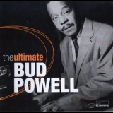 Bud Powell - The Ultimate Bud Powell '2012