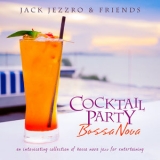 Jack Jezzro - Cocktail Party Bossa Nova: An Intoxicating Collection Of Bossa Nova Jazz For Entertaining '2019 - Album