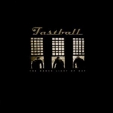 Fastball - Harsh Light of Day '2000
