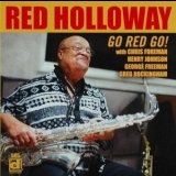 Red Holloway - Go Red Go! '2009