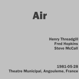 Air - 1981-05-28, Theatre Municipal, Angouleme, France '1981