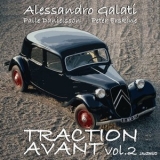 Alessandro Galati - Traction Avant Vol 2 '2022