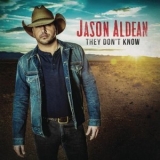 Jason Aldean - They Don't Know '2016 - Album