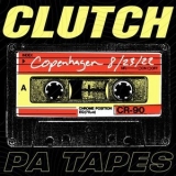 Clutch - PA Tapes (Live in Copenhagen, 8/23/2022) '2023