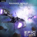 Epic Score - Ravaged World - ES031 '2014