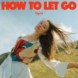 Sigrid - How To Let Go '2023