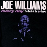 Joe Williams - Every Day: The Best Of The Verve Years '1993