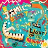 Jamie Berry - Light up the Night '2019