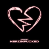 Montez - HERZINFUCKED '2022 - Album