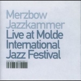 Merzbow & Jazzkammer - Live At Molde International Jazz Festival '2001
