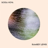 Ramsey Lewis Trio - Bossa Nova '2019