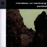 Merzbow & Nordvargr - Partikel III '2013