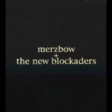 Merzbow & The New Blockaders - The Ten Foot Square Hut '2004