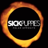Sick Puppies - Polar Opposite '2011