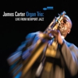 James Carter - Organ Trio: Live From Newport Jazz '2019 - Live album