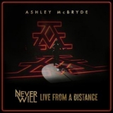 Ashley McBryde - Never Will: Live From A Distance '2021