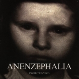 Anenzephalia - Projected Void '2008 - EP