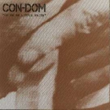 Con-Dom - Oh Ye of Little Faith '1992