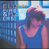 Elisa - Pipes & Flowers '1997 - Album