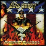 Laaz Rockit - Nothings Sacred '2009