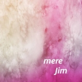Jim - mere '2022