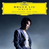 Bruce Liu - WAVES: Music by Rameau, Ravel, Alkan '2023 - Album